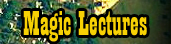 Magic Lectures